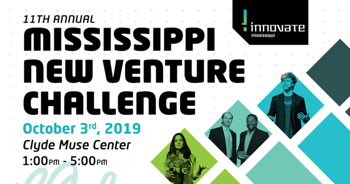 2019 Mississippi New Venture Challenge - Innovate Mississippi